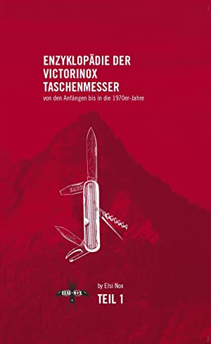 Encyclopedia of Victorinox Pocket Knifes: from the beginning to the 1970s - the book cover in German